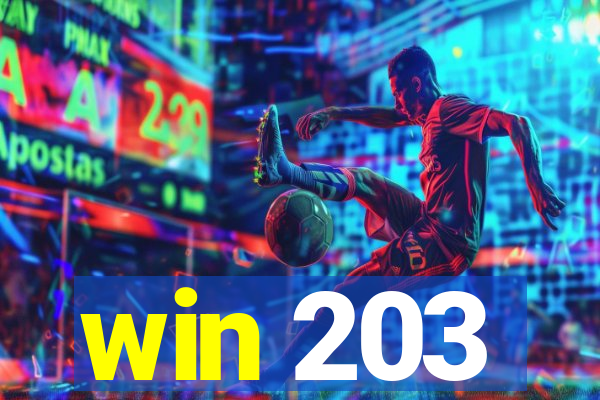win 203